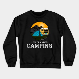 Keep calm and go camping Crewneck Sweatshirt